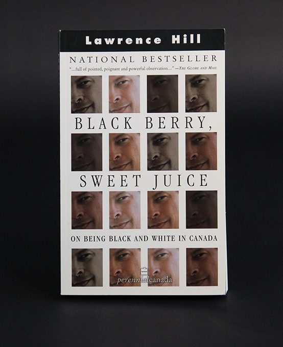 Black Berry, Sweet Juice book by Lawrence Hill.