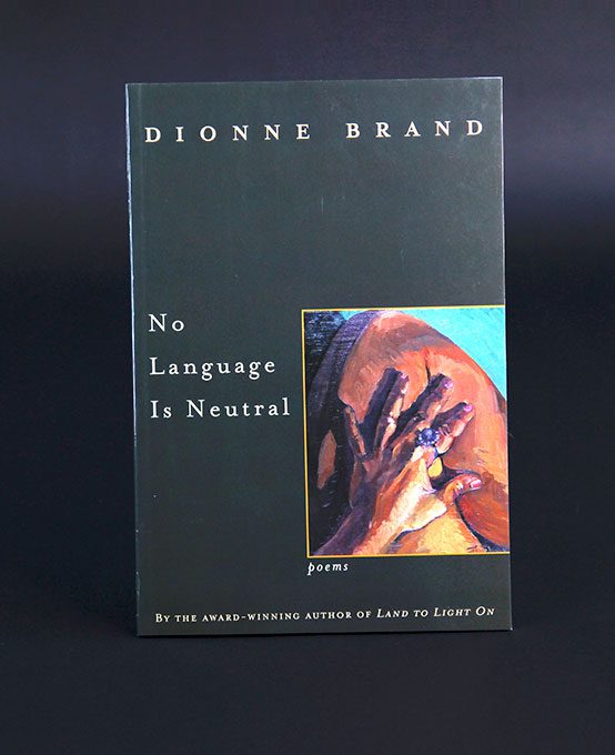 The Book No Language is Neutral by Dionne Brand.